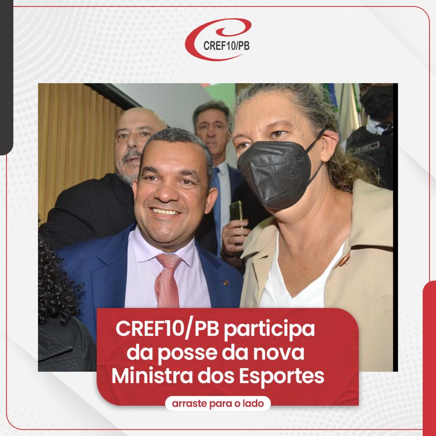 CREF10/PB PARTICIPA DA POSSE DA NOVA MINISTRA DOS ESPORTES